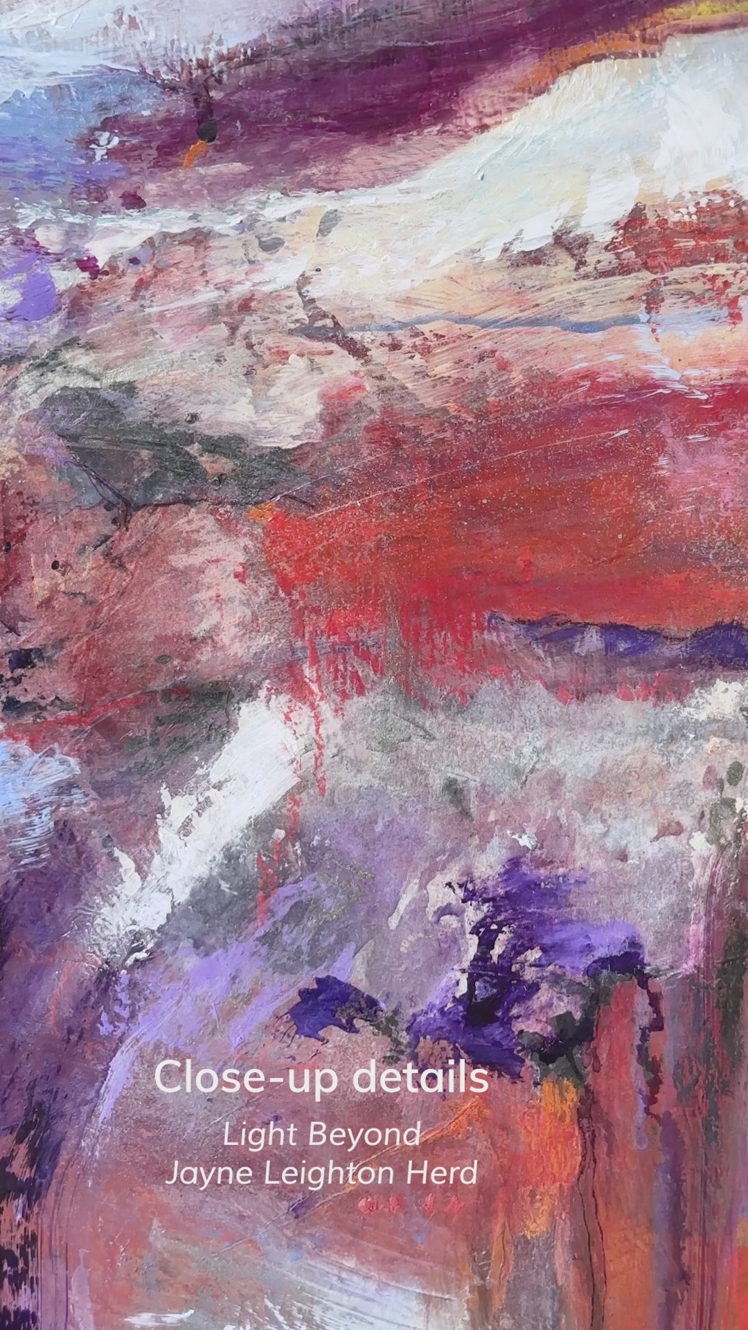 Video of close-up details on an original semi-abstract landscape painting on cradled wood panel - Light Beyond by Jayne Leighton Herd.